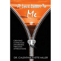 A Love Letter To Me: Creating Conscious Awareness Through Affirmations
