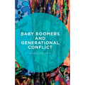 Baby Boomers and Generational Conflict