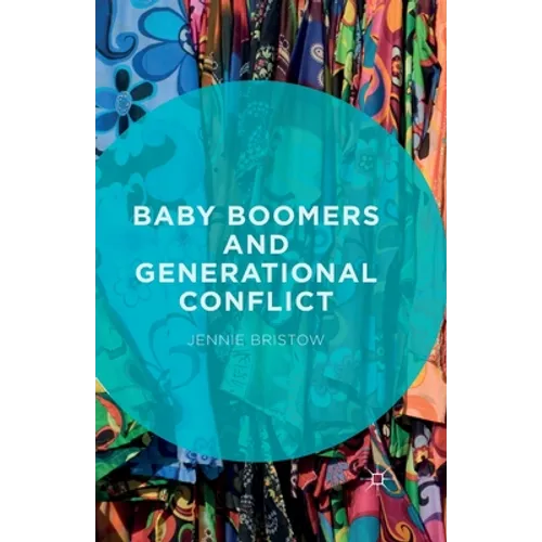 Baby Boomers and Generational Conflict