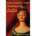 Conversations with Mademoiselle ZoZo