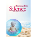 Reaching Into Silence