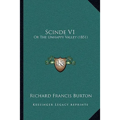 Scinde V1: Or The Unhappy Valley (1851)