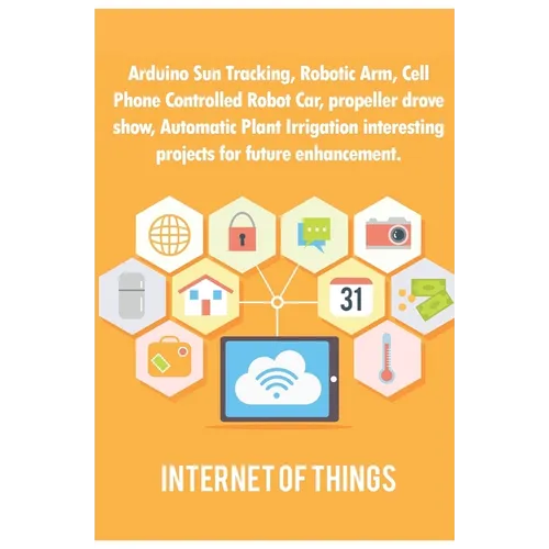 Arduino Sun Tracking, Robotic Arm, Cell Phone Controlled Robot Car, propeller drove show, Automatic Plant Irrigation interesting projects for future e
