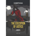 The Execution of Justice