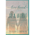 Love Found - Jo & Laurie: A Reimagined Little Women Sequel