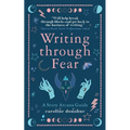 Writing Through Fear: A Story Arcana Guide