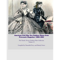 Amercian Civil War Fashion Plates Peterson's Magazine 1860-1865