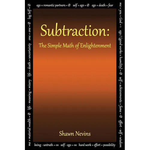 Subtraction: The Simple Math of Enlightenment