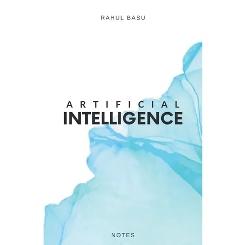 Artificial Intelligence - Notes