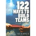 122 Ways to Build Teams