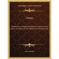 Veritas: Revelations of Mysteries Biblical, Historical, and Social, by Means of the Median and Persian Laws
