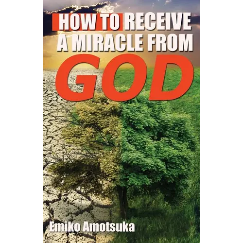 How To Receive A Miracle From God