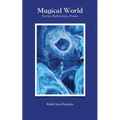 Magical World: Stories, Reflections, Poems