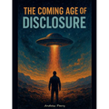 The Coming Age of Disclosure