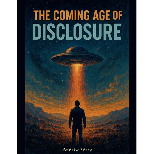 The Coming Age of Disclosure