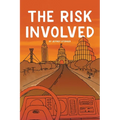 The Risk Involved