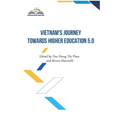 Vietnam's Journey towards Higher Education 5.0
