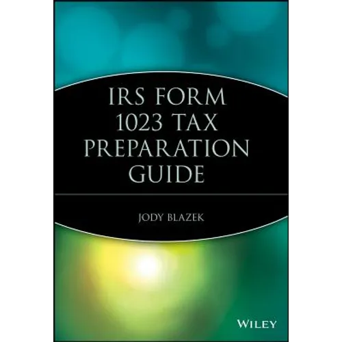 IRS Form 1023 Tax Preparation Guide