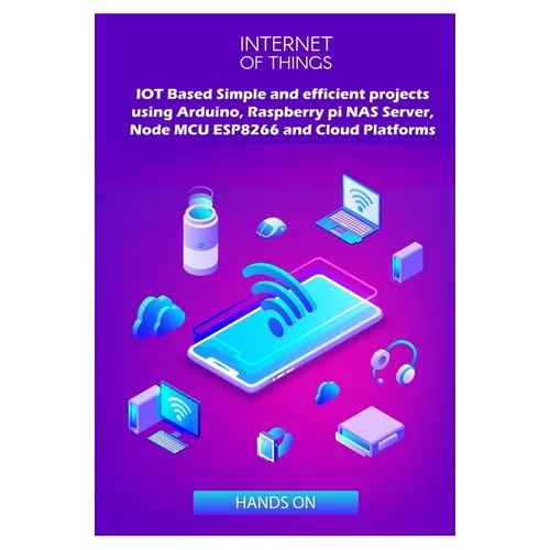 IOT Based Simple and efficient projects using Arduino, Raspberry pi NAS Server, Node MCU ESP8266 and Cloud Platforms: IOT Major role of future key tec