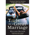 Tools for a Great Marriage: Practical Help for Building a Marriage That Lasts