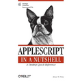 AppleScript in a Nutshell: A Desktop Quick Reference