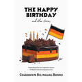 The Happy Birthday and Other Stories: Simple Bilingual German-English Short Stories For Beginner German Language Learners