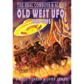 The Real Cowboys & Aliens: Old West UFOs (1865-1895)