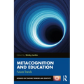 Metacognition and Education: Future Trends