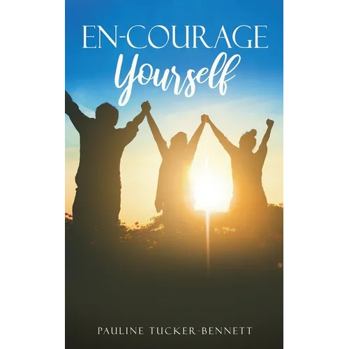 En-Courage Yourself