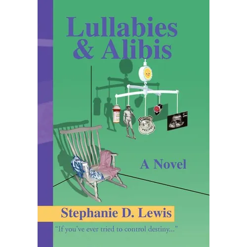 Lullabies & Alibis