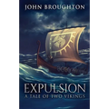 Expulsion: A Tale Of Two Vikings