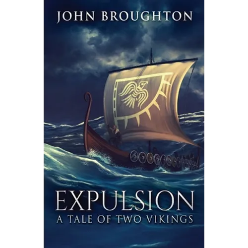 Expulsion: A Tale Of Two Vikings