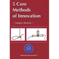 5 Core Methods of Innovation