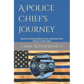 A Police Chief's Journey: Diaries of an Extraordinary Career and Stories from Virginia's Small Towns
