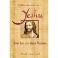Buddha-Messiahs: Yeshu, Essene Jesus of the Gnostic Nazoreans