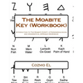 The Moabite Key (Workbook): Introduction to The Moabite Script: A Phenomenological and Grammatical Approach Workbook