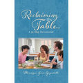 Reclaiming the Table