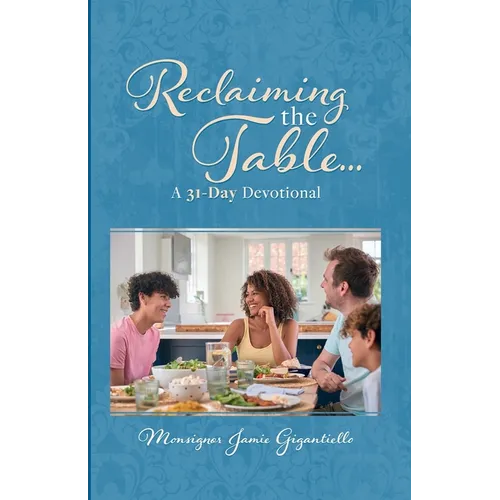 Reclaiming the Table