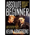 Absolute Beginner: Memoirs of the World's Best Least-Known Guitarist