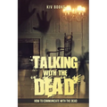Talking With The Dead: How To Communicate With The Dead