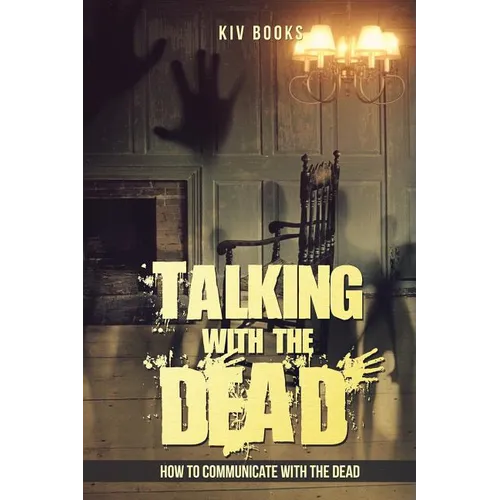 Talking With The Dead: How To Communicate With The Dead