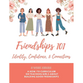Friendships 101 Curriculum