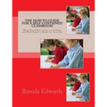 The How-To Guide for a Self-Contained Classroom: What You Didn't Learn in College and Will Need to Know for Your Job