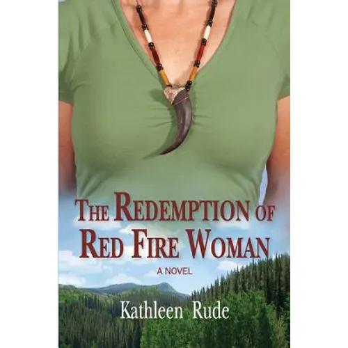 The Redemption of Red Fire Woman