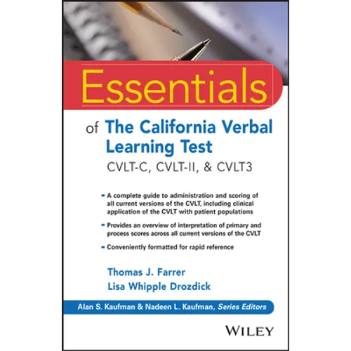 Essentials of the California Verbal Learning Test: Cvlt-C, Cvlt-2, & Cvlt3