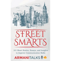 Street Smarts: 101 Short Stories, Essays, and Insights to Improve Communication Skills