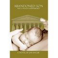 Abandoned Son: Roe vs Wade is Overturned!