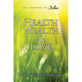 Health, Wealth & Love