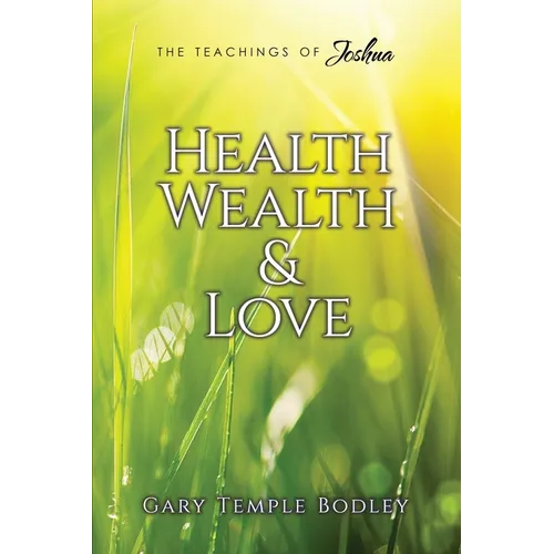 Health, Wealth & Love
