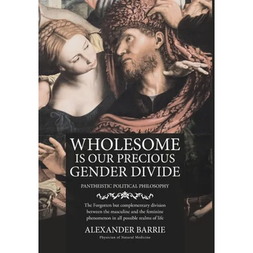 Wholesome is our Precious Gender Divide